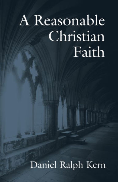 A Reasonable Christian Faith