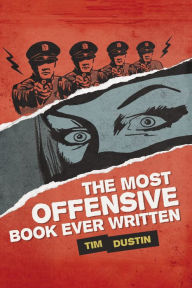 Title: The Most Offensive Book Ever Written, Author: Tim Dustin