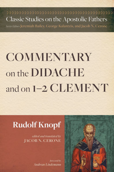 Commentary on the Didache and 1-2 Clement