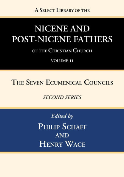 A Select Library of the Nicene and Post-Nicene Fathers Christian Church, Second Series, Volume 11: Sulpitius Severus, Vincent Lerins, John Cassian