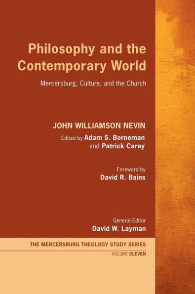 Philosophy and the Contemporary World: Mercersburg, Culture, Church