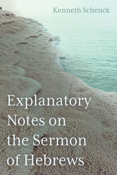 Explanatory Notes on the Sermon of Hebrews