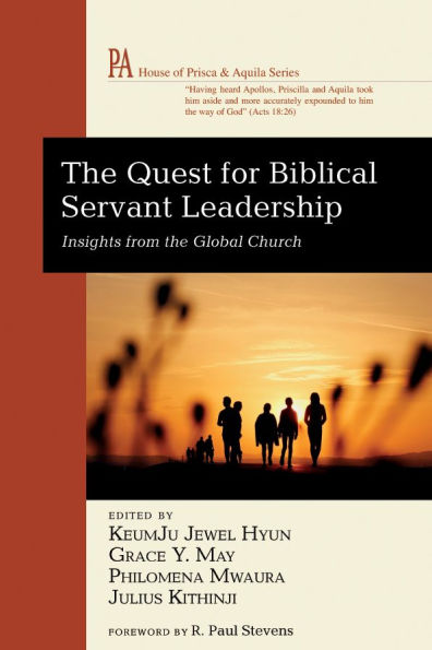 The Quest for Biblical Servant Leadership: Insights from the Global Church