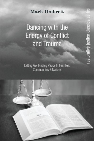 Dancing With the Energy of Conflict and Trauma