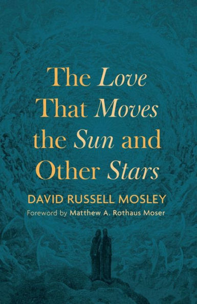 the Love That Moves Sun and Other Stars