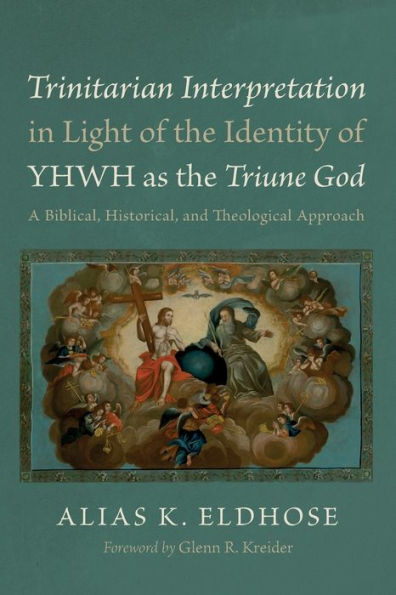 Trinitarian Interpretation Light of the Identity YHWH as Triune God