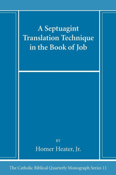 A Septuagint Translation Technique the Book of Job