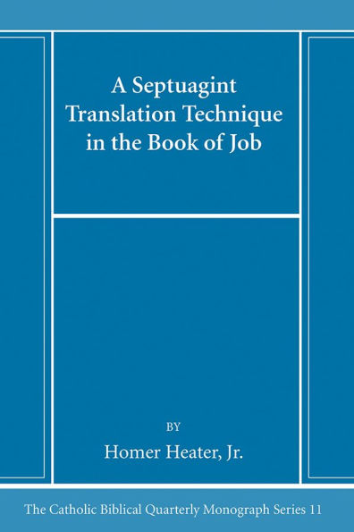 A Septuagint Translation Technique the Book of Job