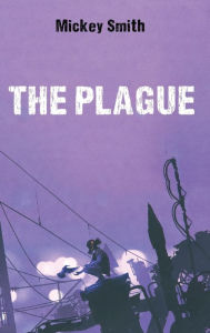 Title: The Plague, Author: Mickey Smith