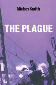 Title: The Plague, Author: Mickey Smith