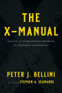 The X-Manual: Exousia-A Comprehensive Handbook on Deliverance and Exorcism