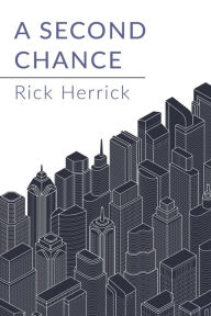 Title: A Second Chance, Author: Rick Herrick
