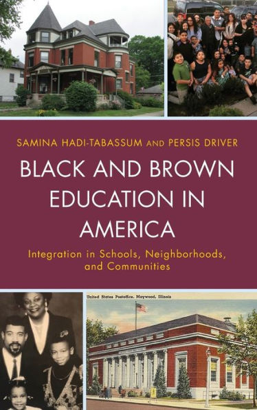 Black and Brown Education America: Integration Schools, Neighborhoods, Communities