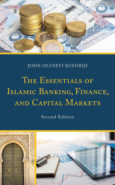 The Essentials of Islamic Banking, Finance, and Capital Markets