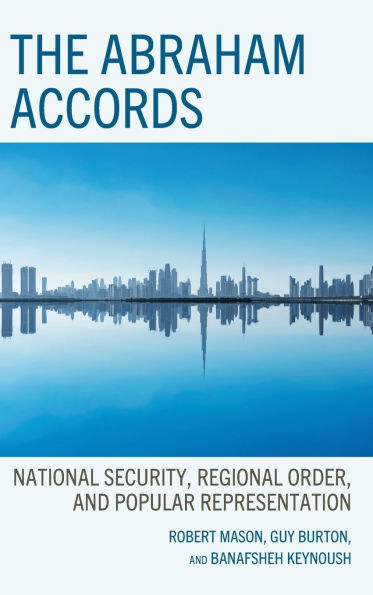 The Abraham Accords: National Security, Regional Order, and Popular Representation