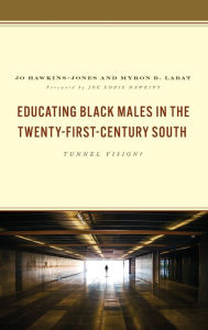 Pdf downloads for books Educating Black Males in the Twenty-First-Century South: Tunnel Vision? 9781666904932 RTF PDF (English literature)