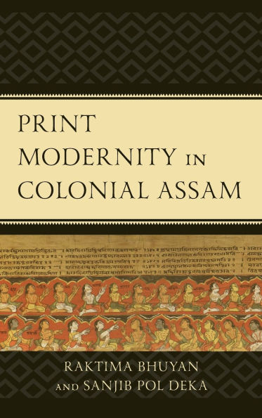 Print Modernity Colonial Assam