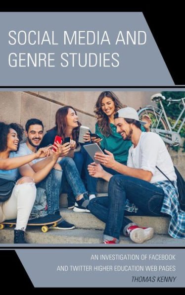 Social Media and Genre Studies: An Investigation of Facebook Twitter Higher Education Web Pages