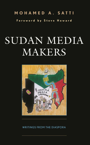 Sudan Media Makers: Writings from the Diaspora