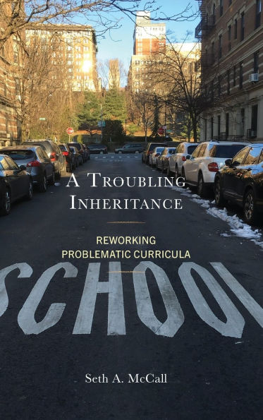 A Troubling Inheritance: Reworking Problematic Curricula