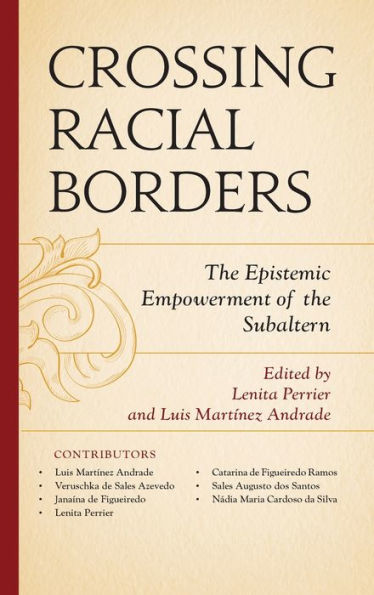 Crossing Racial Borders: the Epistemic Empowerment of Subaltern