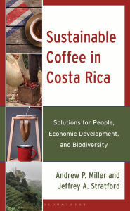 Download ebooks for ipad kindle Sustainable Coffee in Costa Rica: Solutions for People, Economic Development, and Biodiversity PDF (English Edition)