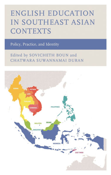 English Education Southeast Asian Contexts: Policy, Practice, and Identity