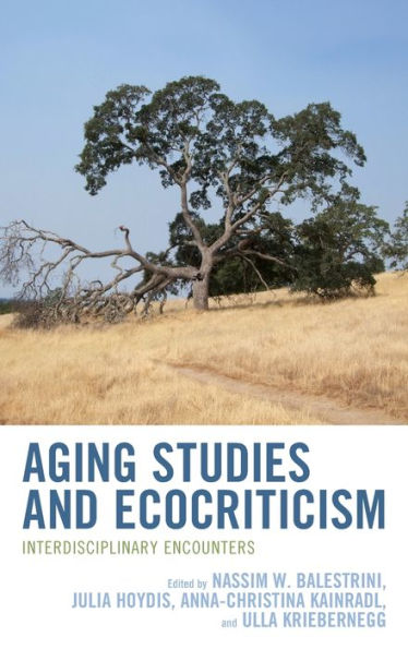 Aging Studies and Ecocriticism: Interdisciplinary Encounters