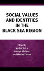 Social Values and Identities in the Black Sea Region