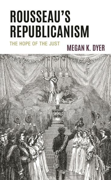 Rousseau's Republicanism: the Hope of Just