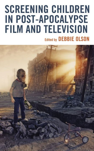 Screening Children Post-apocalypse Film and Television