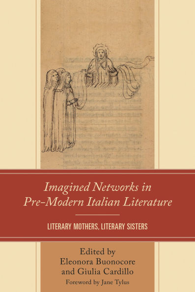 Imagined Networks Pre-Modern Italian Literature: Literary Mothers, Sisters