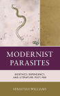 Modernist Parasites: Bioethics, Dependency, and Literature, Post-1900