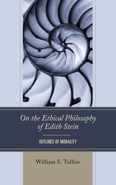 On the Ethical Philosophy of Edith Stein: Outlines Morality
