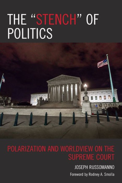 the "Stench" of Politics: Polarization and Worldview on Supreme Court