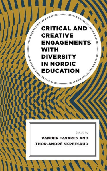 Critical and Creative Engagements with Diversity Nordic Education