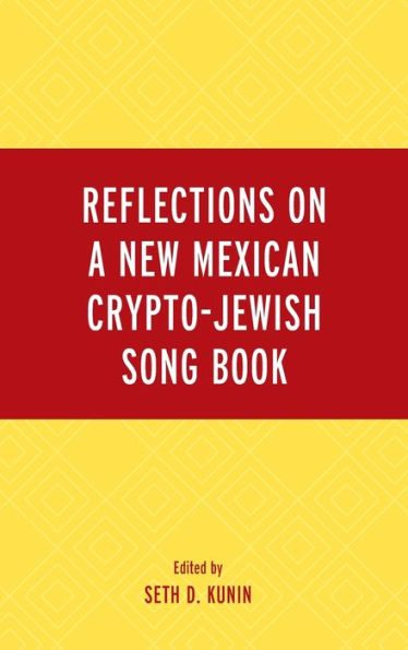 Reflections on A New Mexican Crypto-Jewish Song Book
