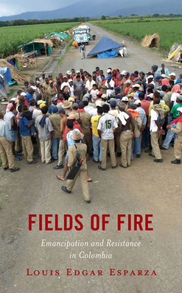 Fields of Fire: Emancipation and Resistance Colombia