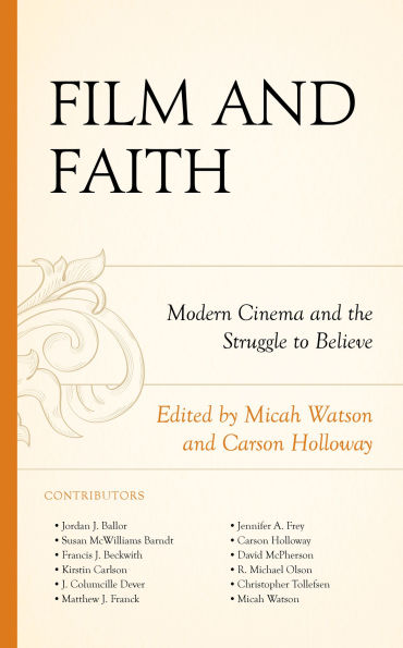 Film and Faith: Modern Cinema the Struggle to Believe