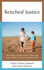 Benched Justice: How Judges Decide Asylum Claims and Asylum Rights of Unaccompanied Minors