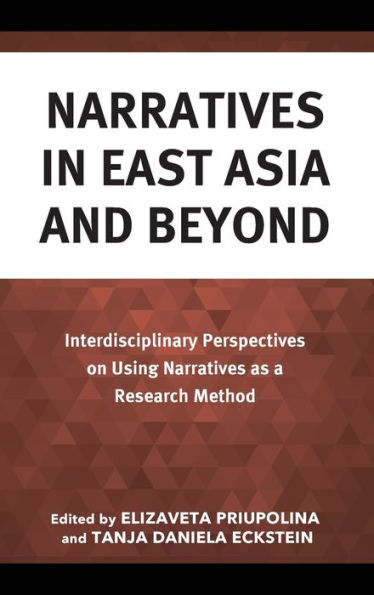 Narratives East Asia and Beyond: Interdisciplinary Perspectives on Using as a Research Method