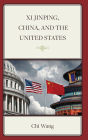 Xi Jinping, China, and the United States
