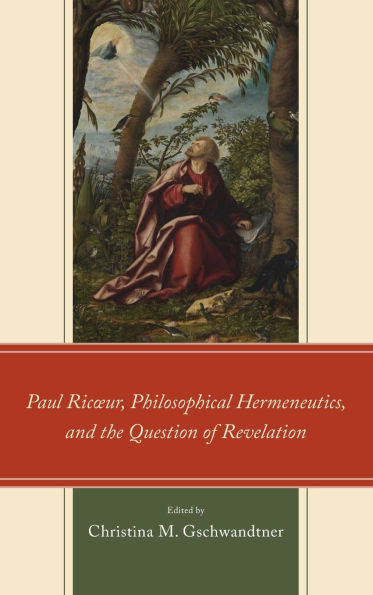 Paul Ricour, Philosophical Hermeneutics, and the Question of Revelation