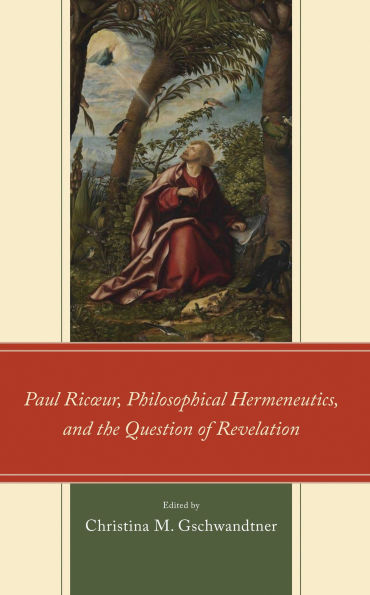 Paul Ricour, Philosophical Hermeneutics, and the Question of Revelation