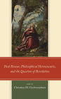 Paul Ricour, Philosophical Hermeneutics, and the Question of Revelation