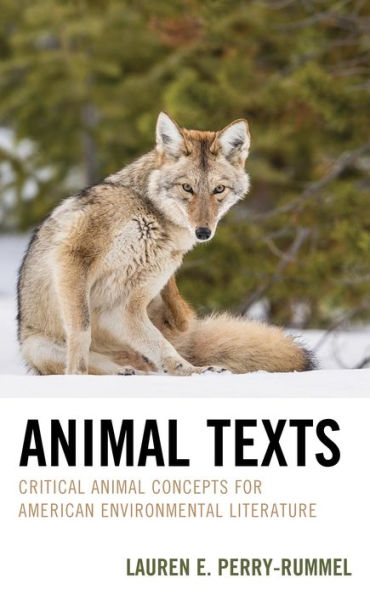 Animal Texts: Critical Concepts for American Environmental Literature
