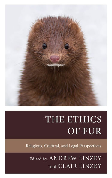 The Ethics of Fur: Religious, Cultural, and Legal Perspectives