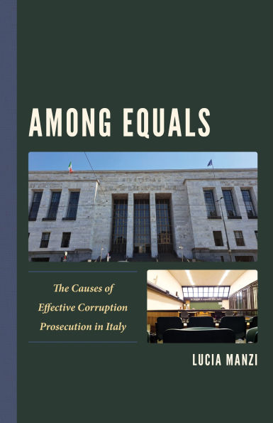 Among Equals: The Causes of Effective Corruption Prosecution Italy