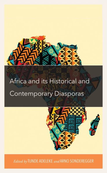 Africa and its Historical Contemporary Diasporas