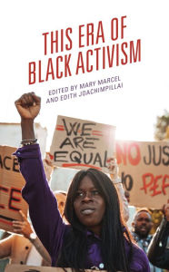 Free audiobooks to download on computer This Era of Black Activism by Mary Marcel, Edith Joachimpillai, Greg Austin English version PDF 9781666940640